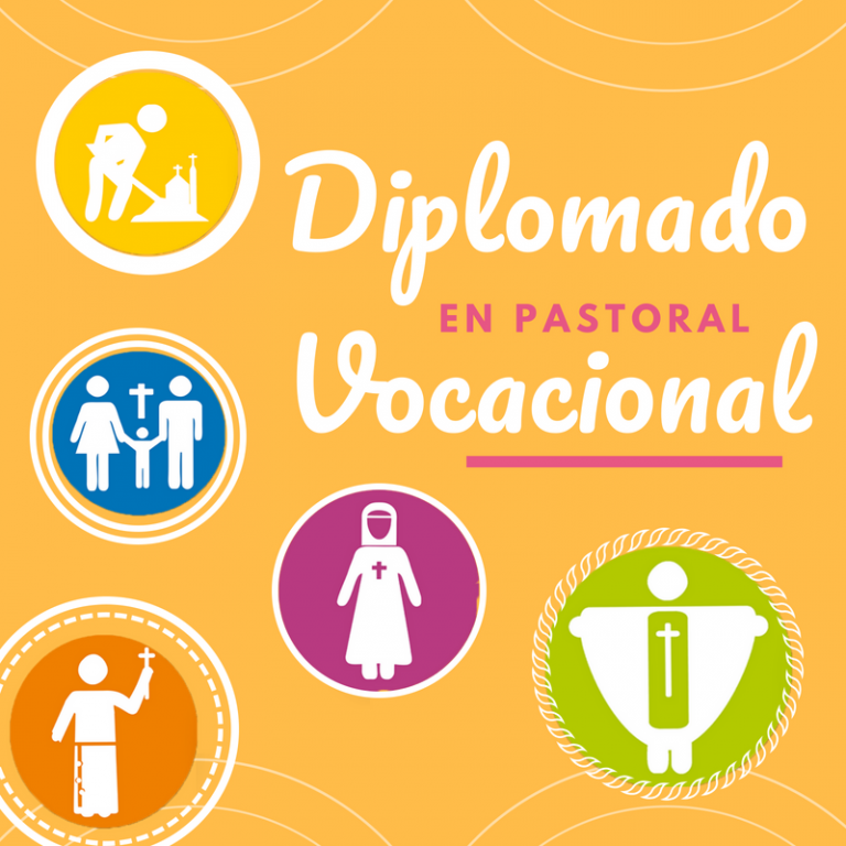 Diplomado en Pastoral Vocacional – Universidad de la Arquidiócesis de ...
